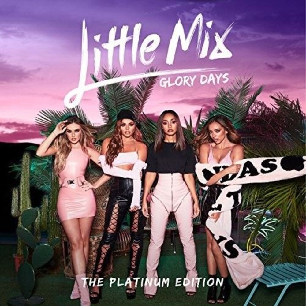 Little Mix - Glory Days: Platinum Edition  CD